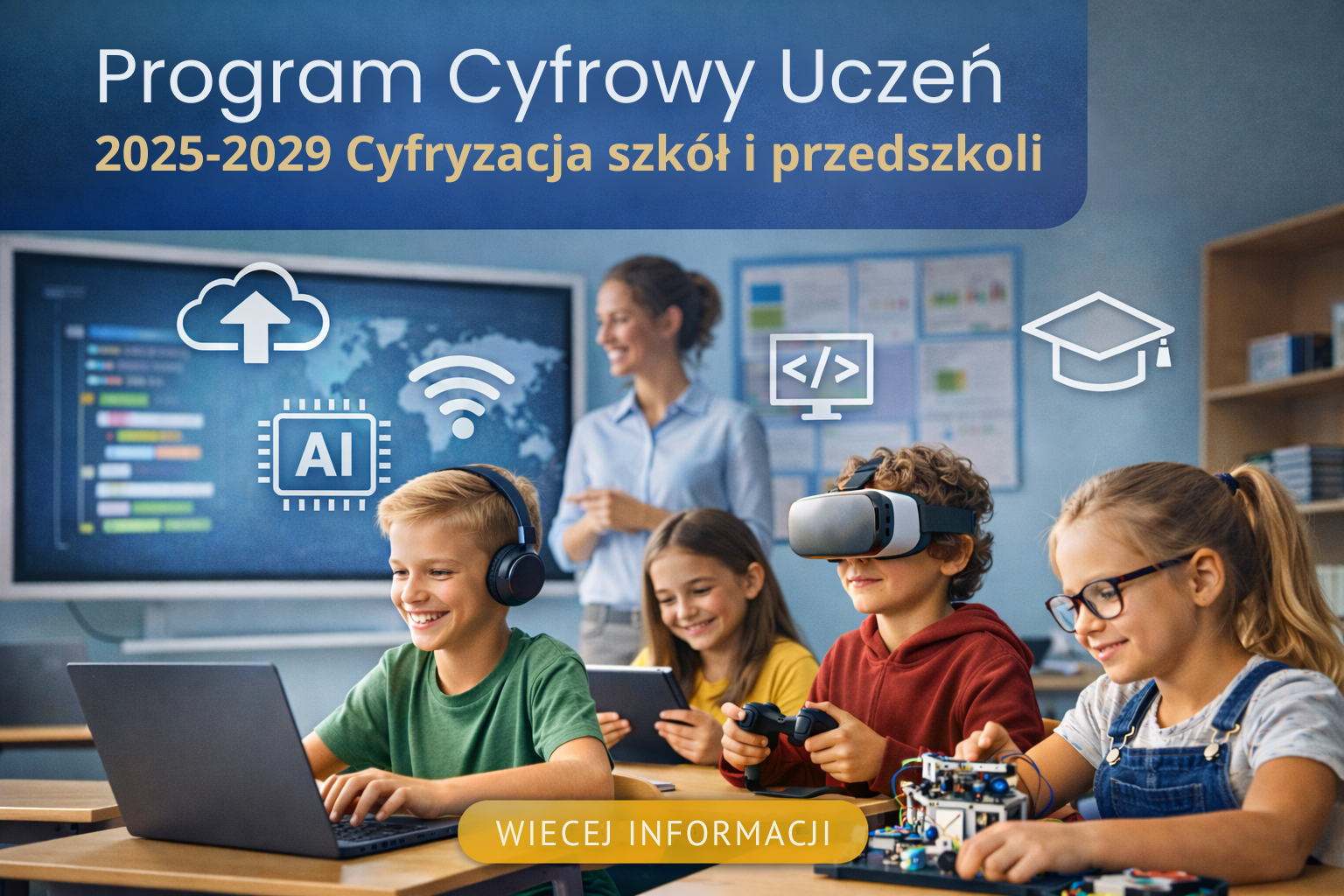 Program Cyfrowy Uczeń 2025–2029 – dotacje i cyfryzacja szkół oraz przedszkoli