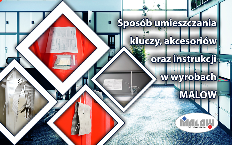 Sposoby umieszczania kluczy, akcesoriów oraz instrukcji w wyrobach firmy MALOW